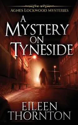 Un mister pe Tyneside - A Mystery On Tyneside