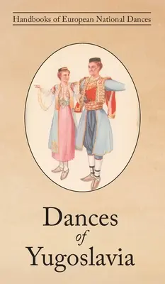 Dansuri din Iugoslavia - Dances of Yugoslavia