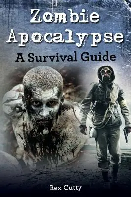 Apocalipsa zombi: Un ghid de supraviețuire - Zombie Apocalypse: A Survival Guide