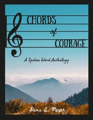 Chords of Courage: O antologie Spoken Word - Chords of Courage: A Spoken Word Anthology