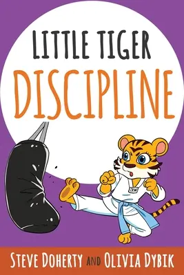 Micul Tigru - Disciplină - Little Tiger - Discipline