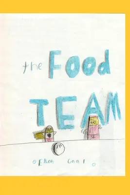 Echipa alimentară - The Food Team