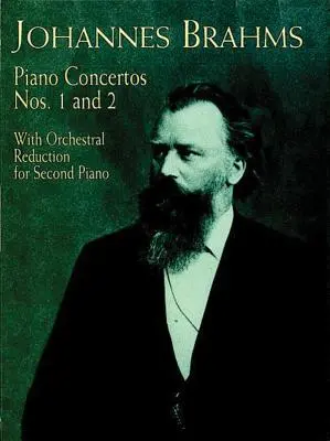 Concertele pentru pian nr. 1 și 2: cu reducerea orchestrală pentru pianul al doilea - Piano Concertos Nos. 1 and 2: With Orchestral Reduction for Second Piano