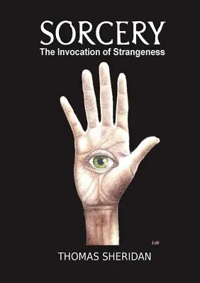 Vrăjitorie: Invocarea ciudățeniei: The Invocation of Strangeness - Sorcery: The Invocation of Strangeness