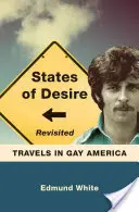 State of Desire Revisited: Călătorii în America homosexuală - States of Desire Revisited: Travels in Gay America