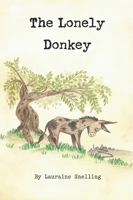Măgarul singuratic - The Lonely Donkey