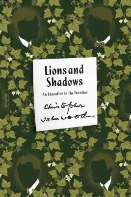 Lei și umbre: O educație în anii '20 (An Education in the Twenties) - Lions and Shadows: An Education in the Twenties