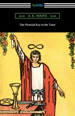 Cheia picturală a Tarotului - The Pictorial Key to the Tarot