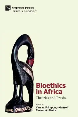 Bioetica în Africa: Teorii și praxis - Bioethics in Africa: Theories and Praxis