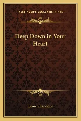 În adâncul inimii tale - Deep Down in Your Heart