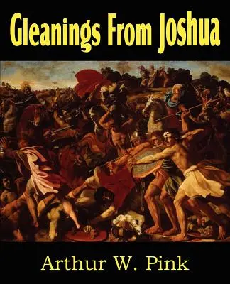 Culegeri din Iosua - Gleanings from Joshua