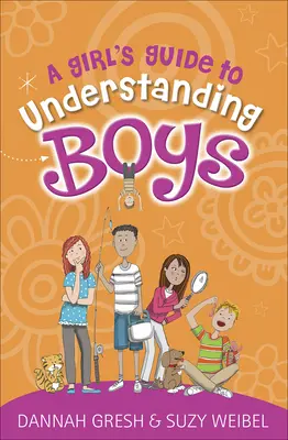Ghidul unei fete pentru înțelegerea băieților - A Girl's Guide to Understanding Boys