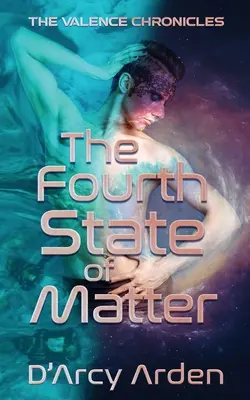 A patra stare a materiei - The Fourth State of Matter