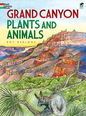 Carte de colorat cu plante și animale din Marele Canion - Grand Canyon Plants and Animals Coloring Book