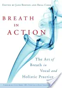 Respirația în acțiune: Arta respirației în practica vocală și holistică - Breath in Action: The Art of Breath in Vocal and Holistic Practice
