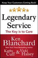 Servicii legendare: Cheia este grija - Legendary Service: The Key Is to Care