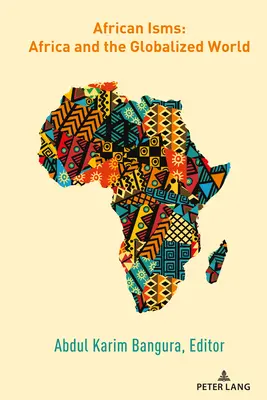 Isme africane: Africa și lumea globalizată - African Isms: Africa and the Globalized World