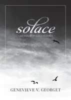 Solace: Un jurnal al experienței umane - Solace: A Journal of Human Experience
