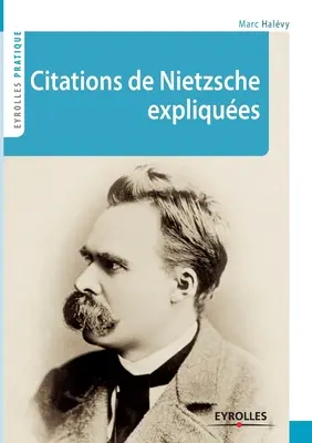 Citate explicative despre Nietzsche - Citations de Nietzsche expliques