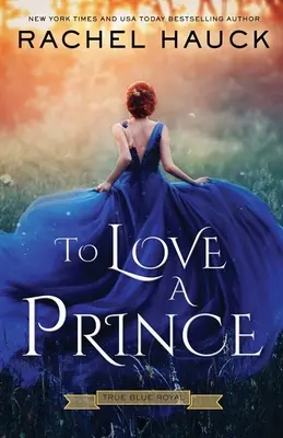 Să iubești un prinț - To Love A Prince