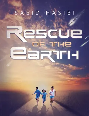 Salvarea Pământului - Rescue of the Earth