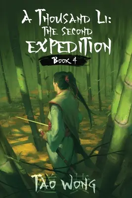 O mie de Li: A doua expediție: Cartea 4 din A Thousand Li - A Thousand Li: The Second Expedition: Book 4 of A Thousand Li