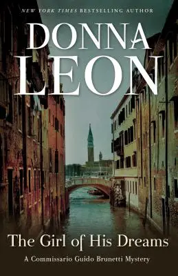 Fata visurilor sale: Un mister al comisarului Guido Brunetti - The Girl of His Dreams: A Commissario Guido Brunetti Mystery