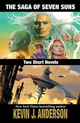 The Saga of Seven Suns: DOUĂ ROMANE SCURTE: Include Veiled Alliances și Whistling Past the Graveyard - The Saga of Seven Suns: TWO SHORT NOVELS: Includes Veiled Alliances and Whistling Past the Graveyard