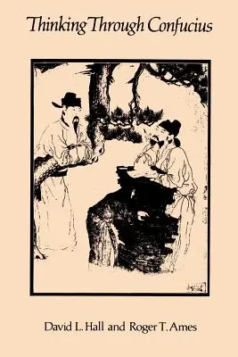 Gândirea prin Confucius - Thinking Through Confucius