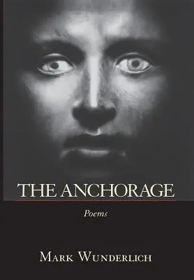 The Anchorage: Poezii - The Anchorage: Poems