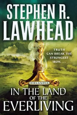 În țara celor veșnic vii: Eirlandia, Cartea a doua - In the Land of the Everliving: Eirlandia, Book Two