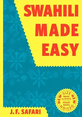 Swahili făcut ușor. un curs complet pentru începători - Swahili Made Easy. a Beginner's Complete Course