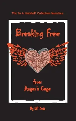 Eliberarea din cușca mâniei (Breaking Free from Anger's Cage) - Breaking Free from Anger's Cage