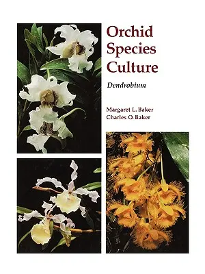 Cultura speciilor de orhidee: Dendrobium - Orchid Species Culture: Dendrobium