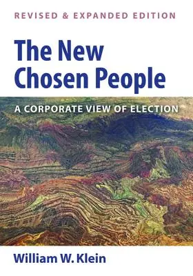 Noul popor ales, ediție revizuită și extinsă (The New Chosen People, Revised and Expanded Edition) - The New Chosen People, Revised and Expanded Edition