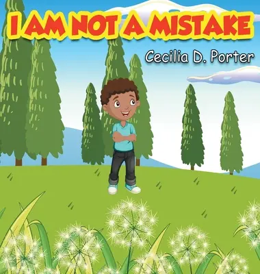 Nu sunt o greșeală! - I Am Not a Mistake!