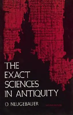 Științele exacte în Antichitate - The Exact Sciences in Antiquity