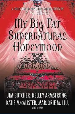 Marea mea lună de miere supranaturală - My Big Fat Supernatural Honeymoon