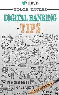 Sfaturi bancare digitale: Sfaturi practice pentru perturbatori! - Digital Banking Tips: Practical Tips for Disruptors!
