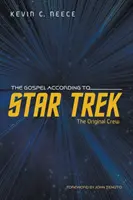 Evanghelia după Star Trek: Echipajul original - The Gospel According to Star Trek: The Original Crew