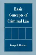 Concepte de bază ale dreptului penal - Basic Concepts of Criminal Law