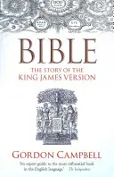 Biblia: Povestea versiunii King James - Bible: The Story of the King James Version