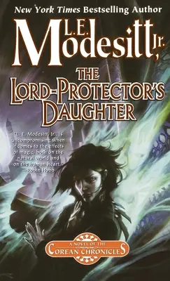 Fiica Lordului-Protector (The Lord-Protector's Daughter): A șaptea carte a Cronicilor Coreene - The Lord-Protector's Daughter: The Seventh Book of the Corean Chronicles