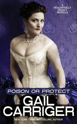 Poison or Protect: O nuvelă delicios de mortală - Poison or Protect: A Delightfully Deadly Novella