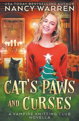 Labe de pisică și blesteme: Un paranormal cozy mystery whodunnit de vacanță - Cat's Paws and Curses: A paranormal cozy mystery holiday whodunnit