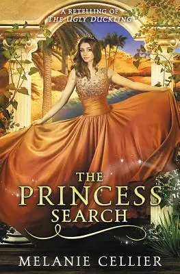 Căutarea prințesei: O repovestire a rățuștelor urâte - The Princess Search: A Retelling of The Ugly Duckling