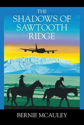 Umbrele de la Sawtooth Ridge - The Shadows of Sawtooth Ridge