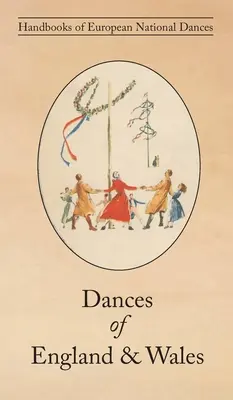 Dansuri din Anglia și Țara Galilor - Dances of England & Wales