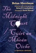 Midnight Court/Cuirt an Mhean Oiche: O ediție critică - Midnight Court/Cuirt an Mhean Oiche: A Critical Edition