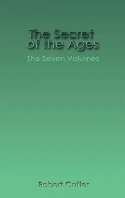 Secretul veacurilor (The Secret of the Ages) - The Secret of the Ages